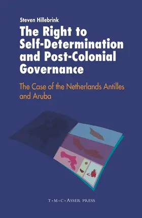 Hillebrink |  The Right to Self-Determination and Post-Colonial Governance | Buch |  Sack Fachmedien