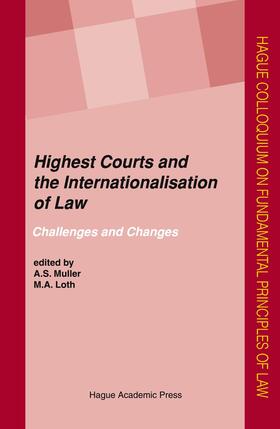 Muller / Loth |  Highest Courts and the Internationalisation of Law | Buch |  Sack Fachmedien