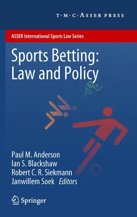 Anderson / Blackshaw / Siekmann |  Sports Betting: Law and Policy | eBook | Sack Fachmedien