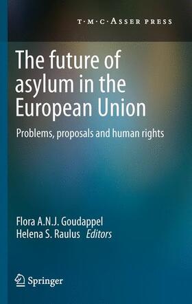 Raulus / Goudappel |  The Future of Asylum in the European Union | Buch |  Sack Fachmedien