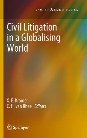 Rhee / Kramer |  Civil Litigation in a Globalising World | Buch |  Sack Fachmedien