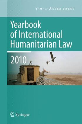 Schmitt / McCormack / Arimatsu | Yearbook of International Humanitarian Law - 2010 | Buch | 978-90-6704-838-5 | sack.de