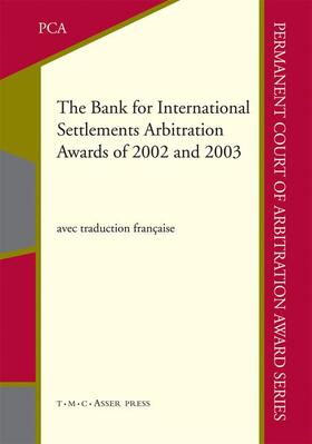 Mcmahon |  The Bank for International Settlements Arbitration Awards of 2002 and 2003 | Buch |  Sack Fachmedien