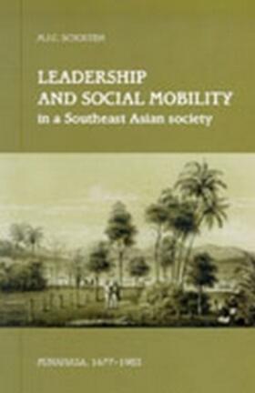 Schouten |  Leadership and Social Mobility in a Southeast Asian Society | Buch |  Sack Fachmedien