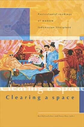 Day |  Clearing a Space: Postcolonial Readings of Modern Indonesian Literature | Buch |  Sack Fachmedien