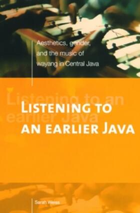 Weiss |  Listening to an Earlier Java | Buch |  Sack Fachmedien