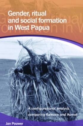 Pouwer |  Gender, Ritual and Social Formation in West Papua | Buch |  Sack Fachmedien