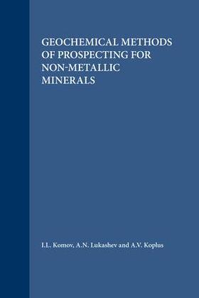 Komov / Lukashev / Koplus |  Geochemical Methods of Prospecting for Non-Metallic Minerals | Buch |  Sack Fachmedien