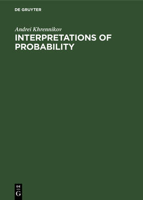 Khrennikov |  Interpretations of Probability | Buch |  Sack Fachmedien