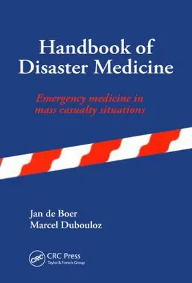 de Boer / Dubouloz |  Handbook of Disaster Medicine | Buch |  Sack Fachmedien