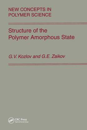 Kozlov / Zaikov |  Structure of the Polymer Amorphous State | Buch |  Sack Fachmedien