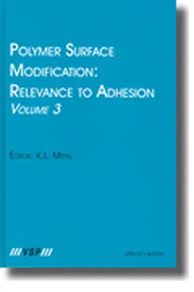 Mittal |  Polymer Surface Modification: Relevance to Adhesion, Volume 3 | Buch |  Sack Fachmedien