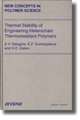 Kalugina / Gumargalieva / Zaikov |  Thermal Stability of Engineering Heterochain Thermoresistant Polymers | Buch |  Sack Fachmedien