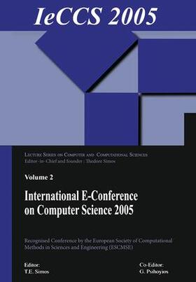 Simos / Psihoyios |  International e-Conference on Computer Science (IeCCS 2005) | Buch |  Sack Fachmedien