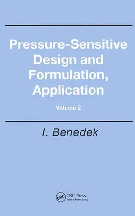 Benedek |  Pressure-Sensitive Design and Formulation, Application | Buch |  Sack Fachmedien