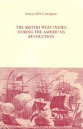 Carrington | The British West Indies during the American Revolution | Buch | 978-90-6765-228-5 | sack.de