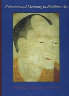 van Kooij / van der Veere |  Function and Meaning in Buddhist Art | Buch |  Sack Fachmedien