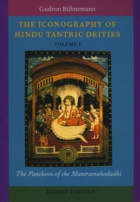 Bühnemann |  The Iconography of Hindu Tantric Deities (2 Vols.) | Buch |  Sack Fachmedien