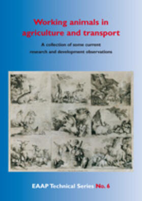 Pearson / Lhoste / Saatamoinen |  Working Animals in Agriculture and Transport: A Collection of Some Current Research and Development Observations | Buch |  Sack Fachmedien