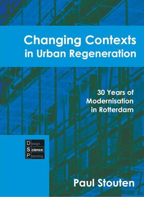 Stouten | Changing Contexts in Urban Regeneration | Buch | 978-90-8594-026-5 | sack.de