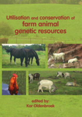 Oldenbroek |  Utilisation and Conservation of Farm Animal Genetic Resources | Buch |  Sack Fachmedien