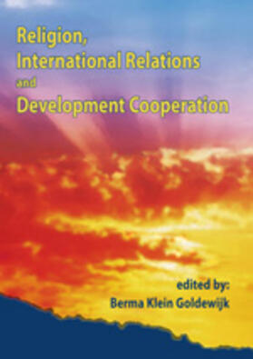 Klein Goldewijk |  Religion, International Relations and Development Cooperation | Buch |  Sack Fachmedien