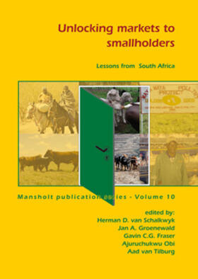 Schalkwyk / Groenewald / Fraser |  Unlocking Markets to Smallholders: Lessons from South Africa | Buch |  Sack Fachmedien