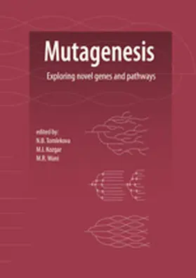 Tomlekova / Kozgar / Wani |  Mutagenesis: Exploring Novel Genes and Pathways | Buch |  Sack Fachmedien