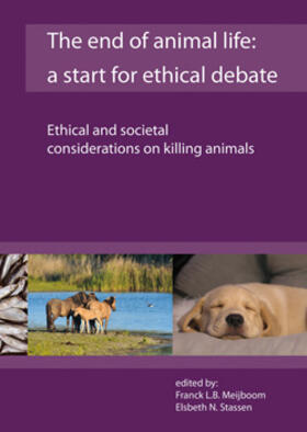 Meijboom / Stassen |  The End of Animal Life: A Start for Ethical Debate | Buch |  Sack Fachmedien