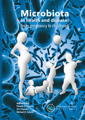 Browne / Claassen / Cabana |  Microbiota in Health and Disease: From Pregnancy to Childhood | Buch |  Sack Fachmedien