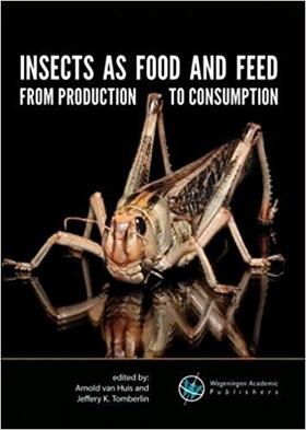 van Huis / Tomberlin |  Insects as food and feed: from production to consumption | Buch |  Sack Fachmedien