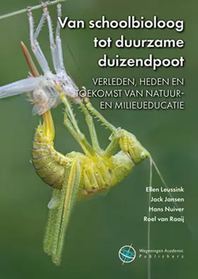 Leussink / Jansen / Nuiver |  Van Schoolbioloog Tot Duurzame Duizendpoot | Buch |  Sack Fachmedien