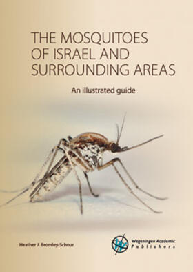 Bromley-Schnur |  The Mosquitoes of Israel and Surrounding Areas | Buch |  Sack Fachmedien