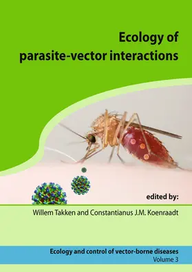 Takken / Koenraadt |  Ecology of parasite-vector interactions | eBook | Sack Fachmedien