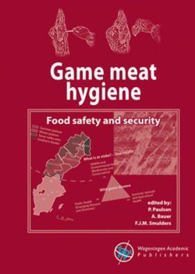 Paulsen / Bauer / Smulders |  Game meat hygiene | Buch |  Sack Fachmedien