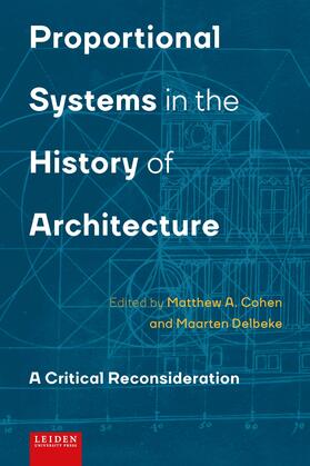 Delbeke / Cohen |  Proportional Systems in the History of Architecture | Buch |  Sack Fachmedien