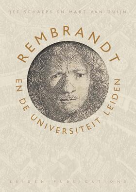 Schaeps / van Duijn |  Rembrandt en de Universiteit Leiden | Buch |  Sack Fachmedien