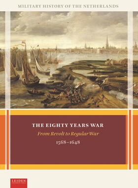 Nimwegen / Prud’homme van Reine / Sicking |  The Eighty Years War | Sonstiges |  Sack Fachmedien