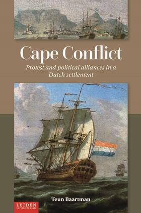 Baartman |  Cape Conflict: Protest and Political Alliances in a Dutch Settlement | Buch |  Sack Fachmedien