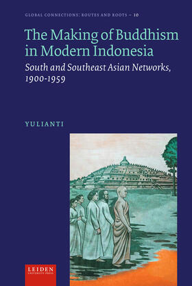 Yulianti |  The Making of Buddhism in Modern Indonesia | Buch |  Sack Fachmedien