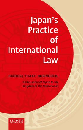 Horinouchi |  Japan’s Practice of International Law | Buch |  Sack Fachmedien