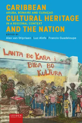 Stipriaan / Alofs / Guadeloupe |  Caribbean Cultural Heritage and the Nation | Buch |  Sack Fachmedien