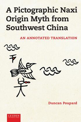 Poupard |  A Pictographic Naxi Origin Myth from Southwest China | Buch |  Sack Fachmedien