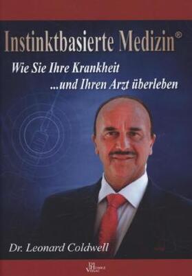 Coldwell |  Instinktbasierte Medizin® | Buch |  Sack Fachmedien