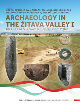 Furholt / Cheben / Müller |  Archaeology in the ¿itava valley I | Buch |  Sack Fachmedien