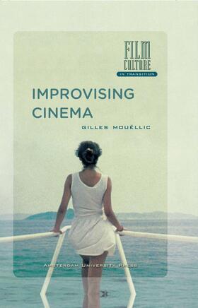 Mouellic / Mouëllic |  Improvising Cinema | Buch |  Sack Fachmedien