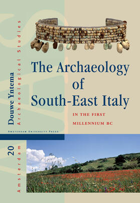 Yntema |  The Archaeology of South-East Italy in the First Millennium BC: Greek and Native Societies of Apulia and Lucania Between the 10th and the 1st Century | Buch |  Sack Fachmedien