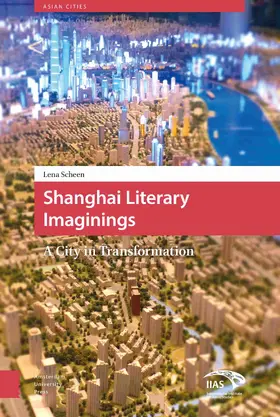 Scheen |  Shanghai Literary Imaginings | Buch |  Sack Fachmedien