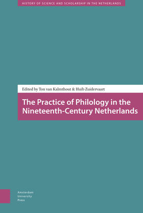 Kalmthout / Zuidervaart |  The Practice of Philology in the Nineteenth-Century Netherlands | Buch |  Sack Fachmedien