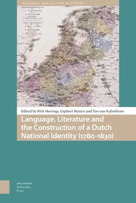 Honings / Kalmthout / Rutten |  Language, Literature and the Construction of a Dutch National Identity (1780-1830) | Buch |  Sack Fachmedien